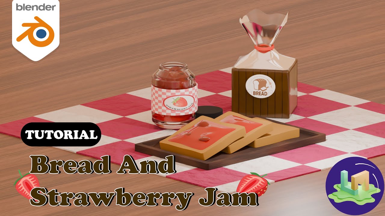 Blender Tutorial : Bread and Strawberry Jam