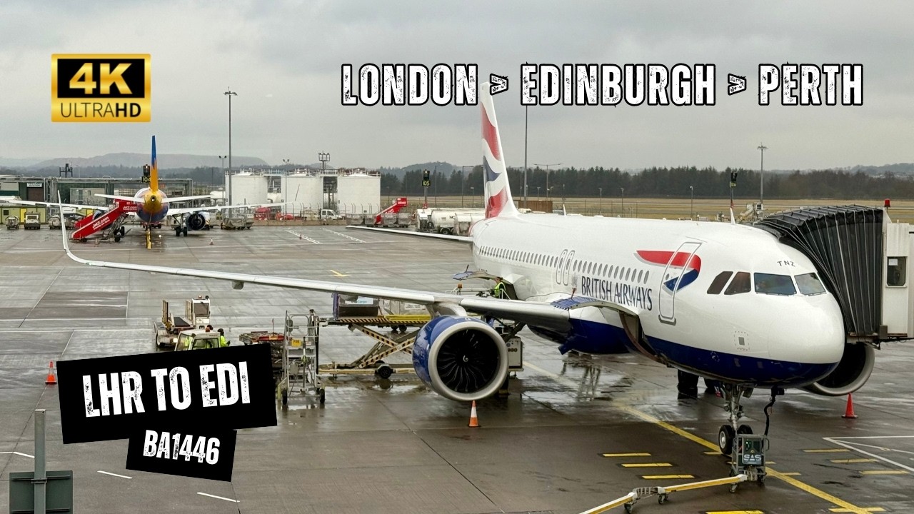 BRITISH AIRWAYS A320neo BA1446 Club Europe, London To Edinburgh, Final Leg Of Perth to Perth (4K)