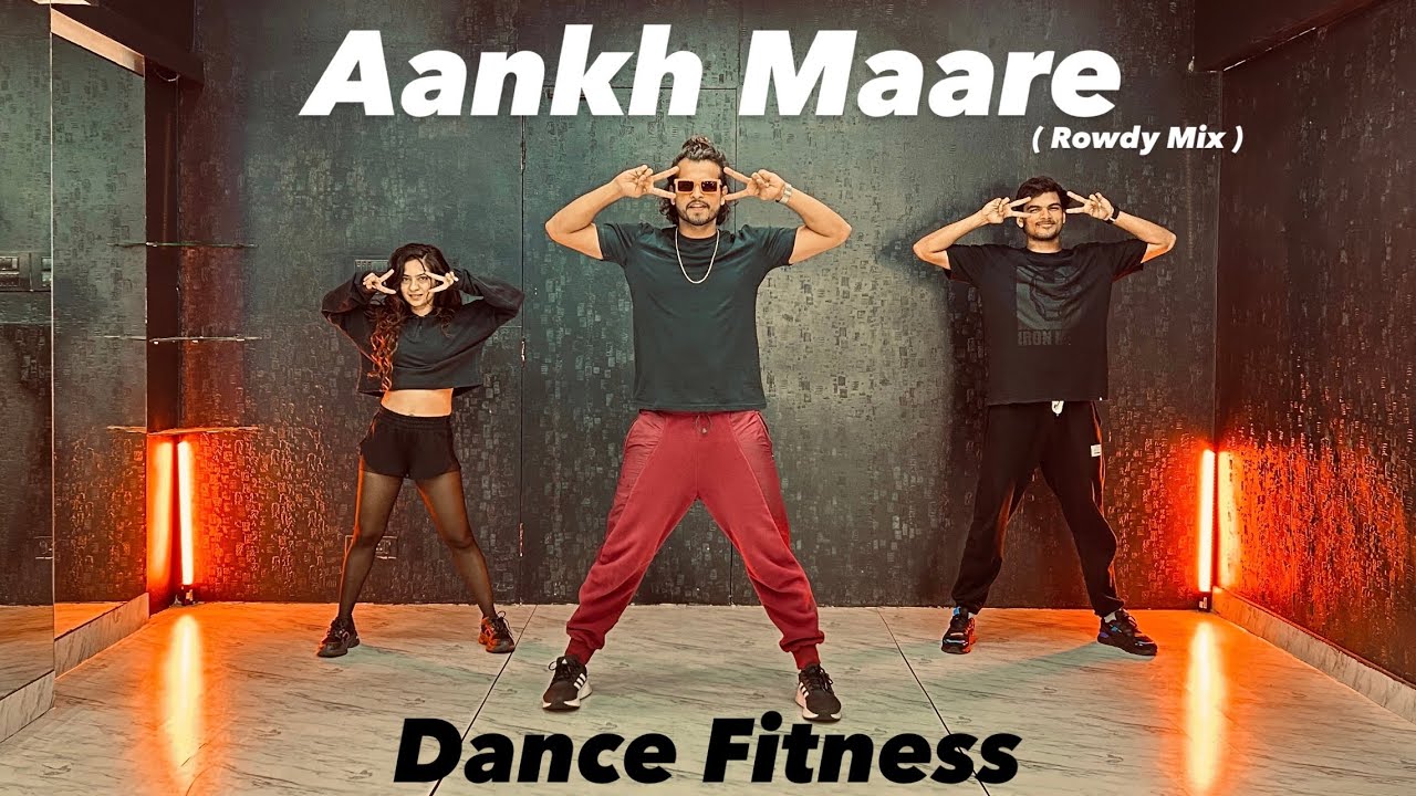 Aankh Maare (Rowdy Mix)-Dance Fitness | 90’s Song |  #akshayjainchoreography #ajdancefit #aankhmaare