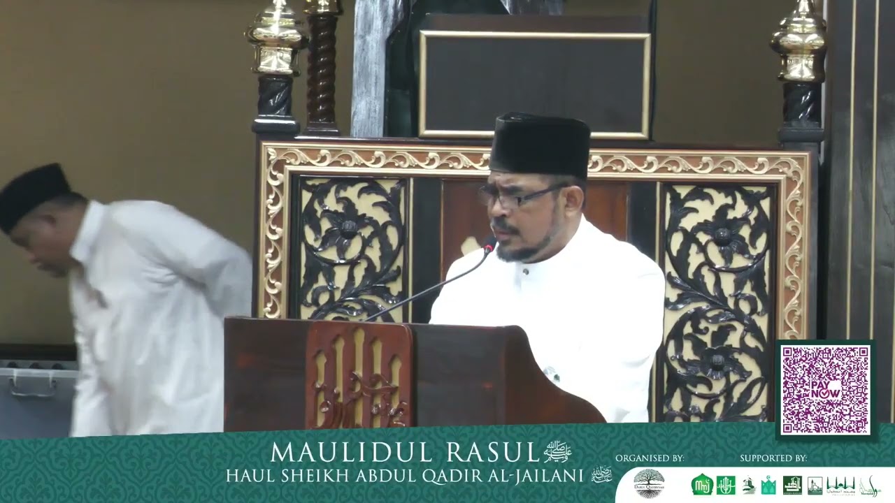 Maulid Rasul ﷺ & Haul Sheikh Abdul Qadir Al Jailani
