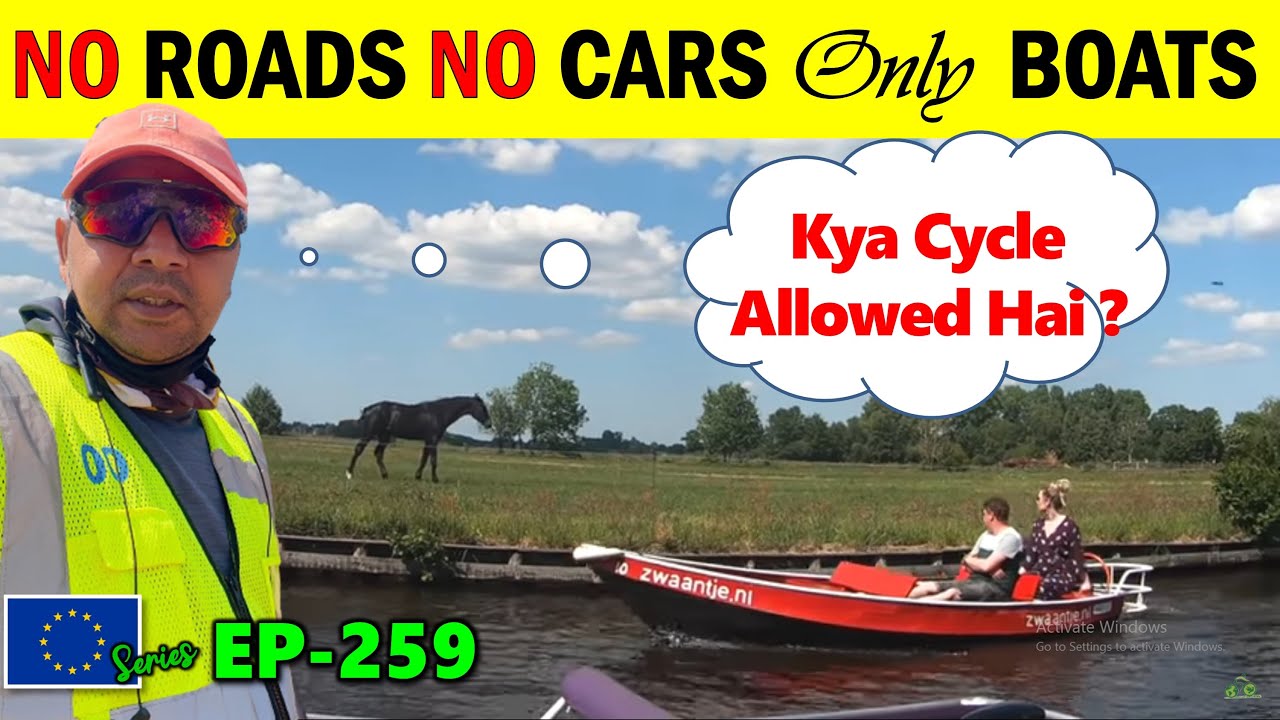 No Roads, No Cars,Just Boats, दुनिया का सबसे खूबसूरत गॉंव, Cycle Baba Ep 259