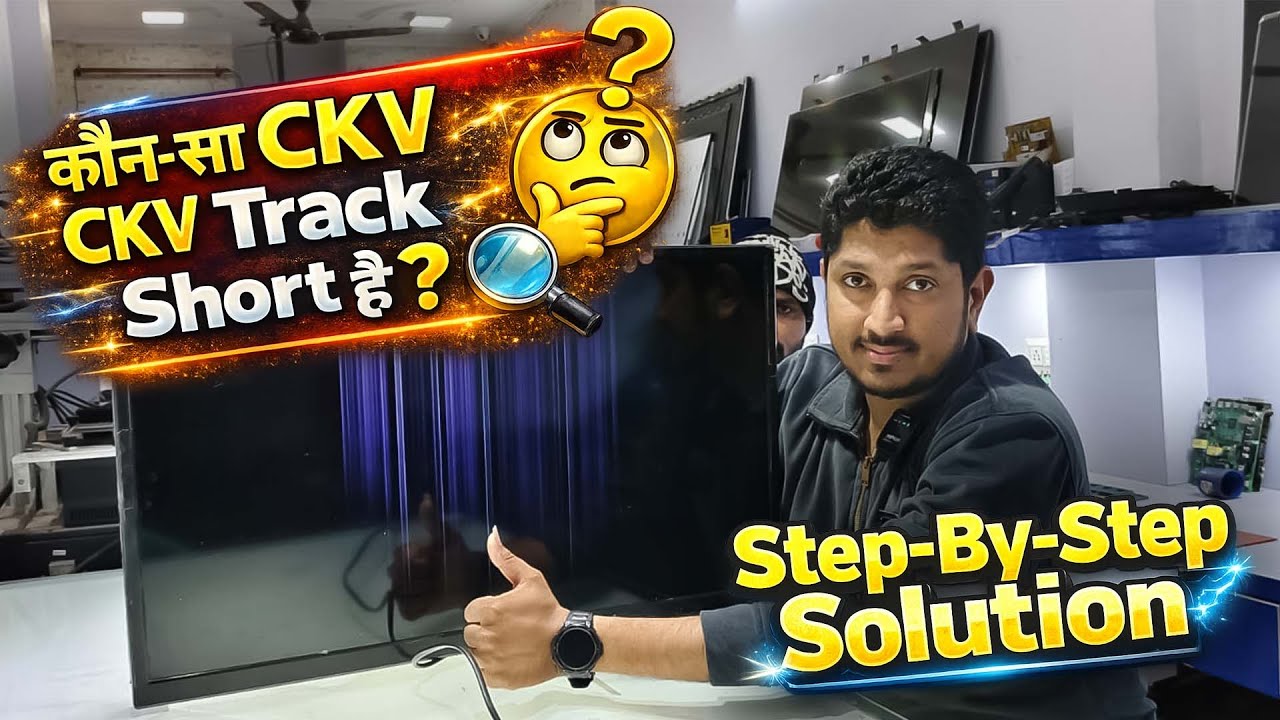 CKV Track Short Hai? 😱 Kaise Pahchane Kaunsa CKV Line Short Hai | LED Tv Repairing Course