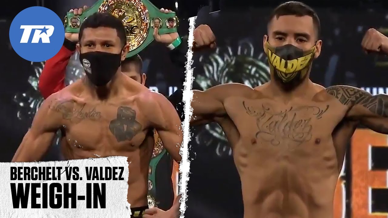 Berchelt vs Valdez: Official Weigh-In