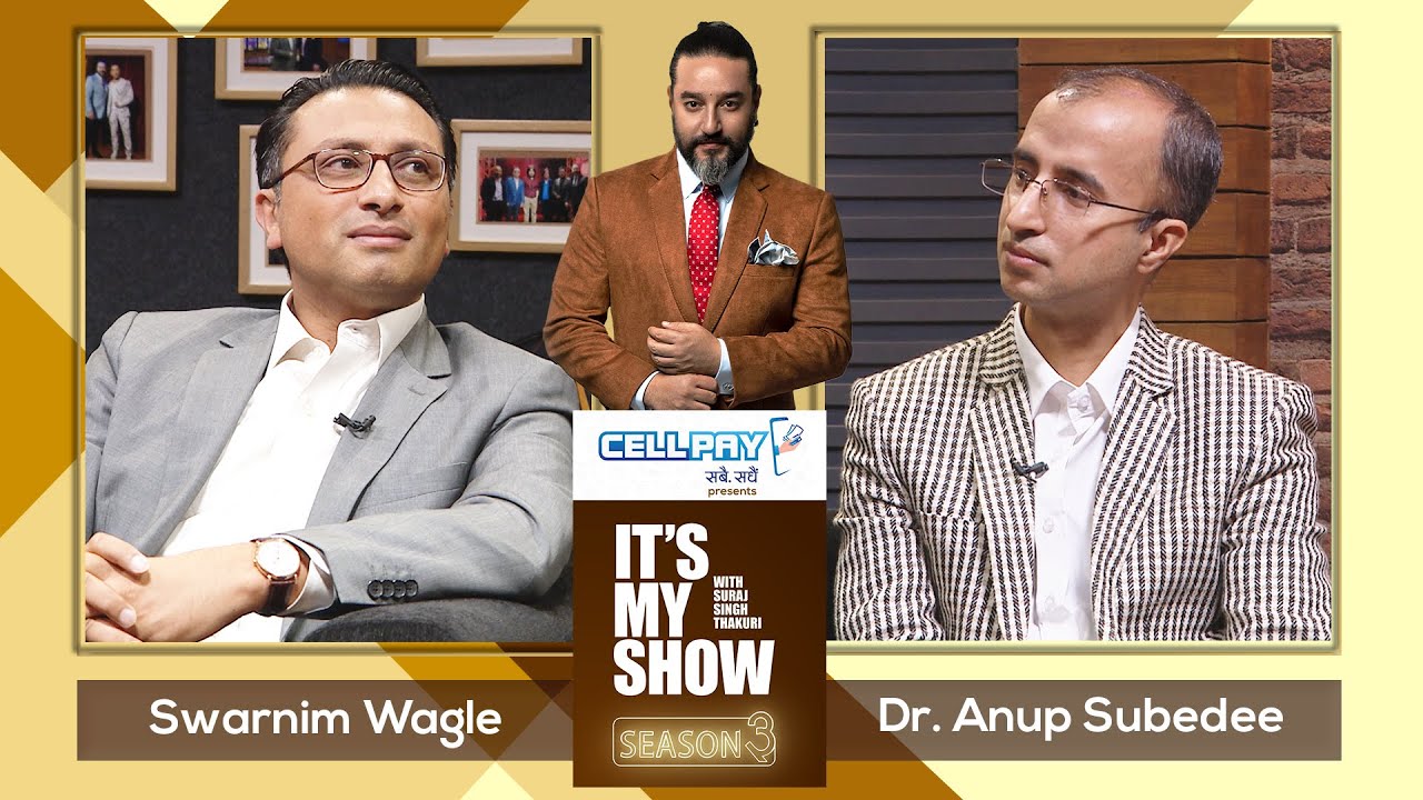 Swarnim Wagle & Dr. Anup Subedee | It's My Show With Suraj Singh Thakuri S03 E19 | 06 June 2020
