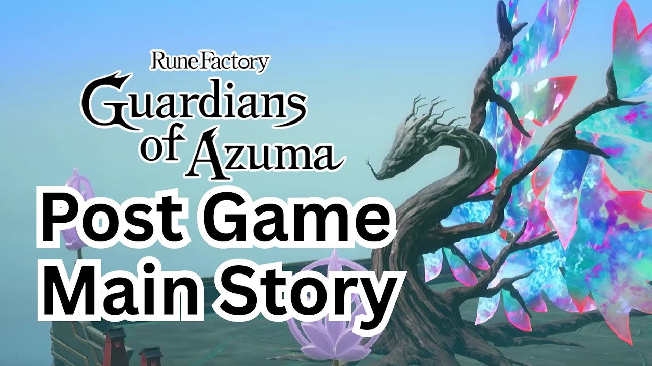 Post Game: Main Story (Rune Factory Guardians of Azuma)