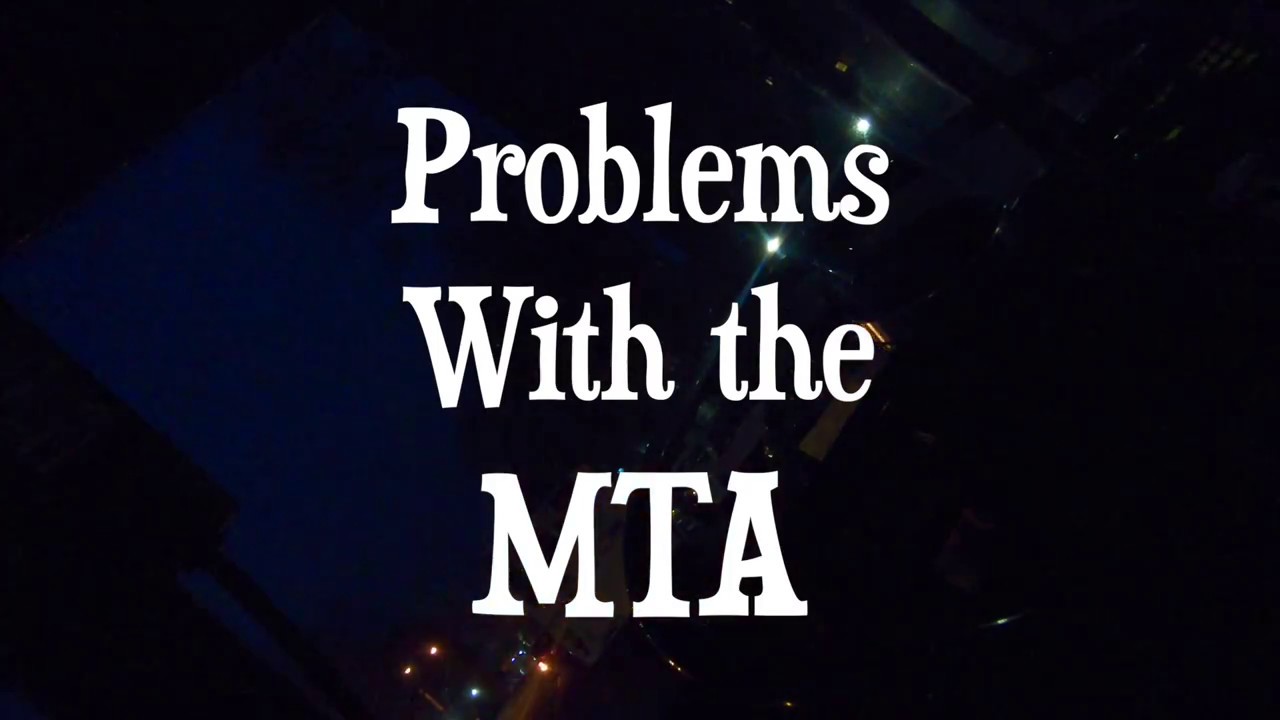 Problems with the MTA
