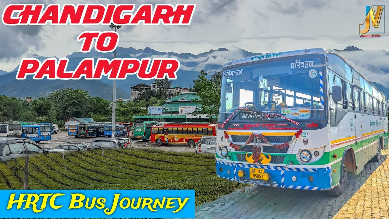 HRTC Bus Ride - CHANDIGARH to PALAMPUR❤️😍| चण्डीगढ़ से पालमपुर |