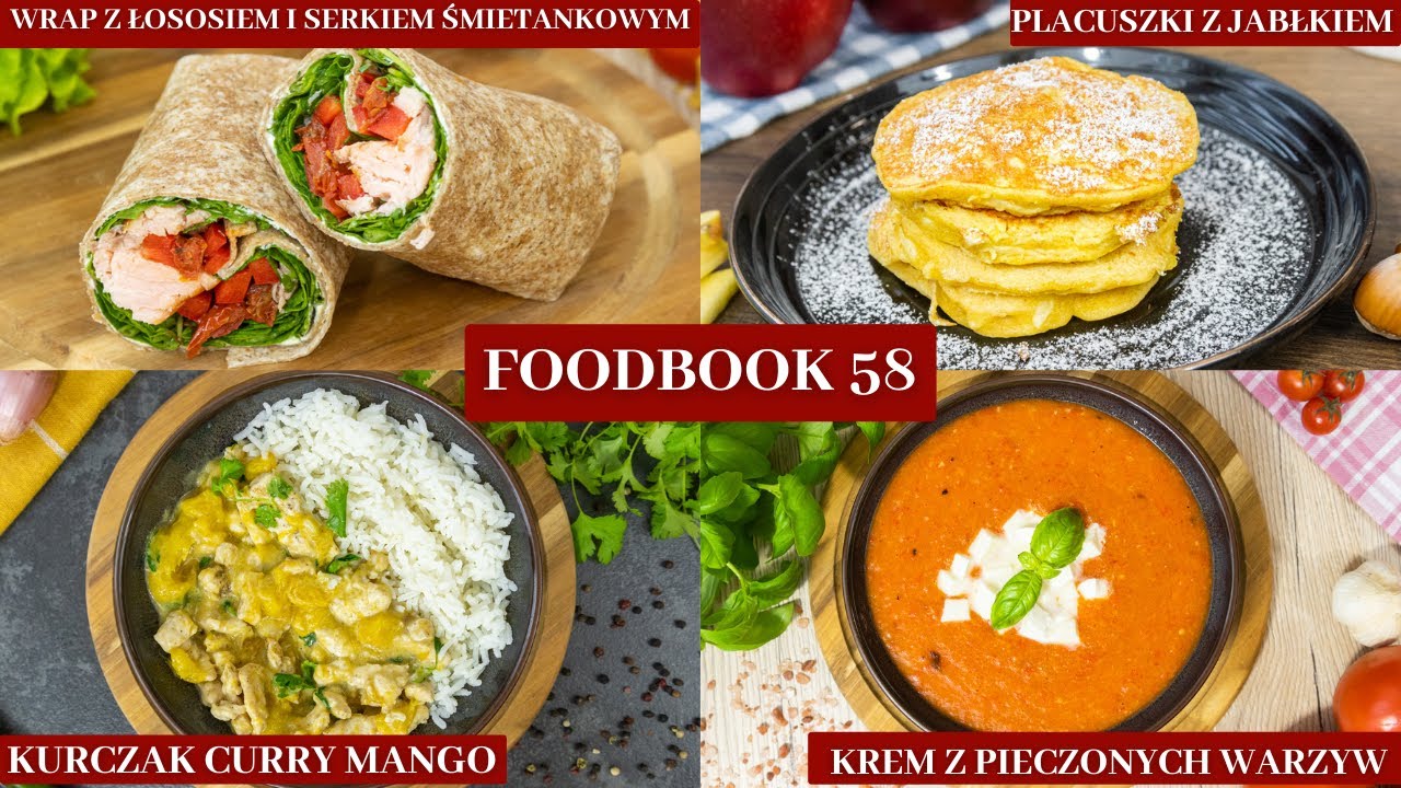 Foodbook: Wrap z ŁOSOSIEM. Krem Z PIECZONYCH warzyw. PLACUSZKI z jabłkiem. Kurczak CURRY MANGO.