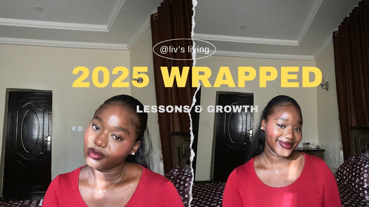 2025 Wrapped | Lessons I Learned, Growth & My Vision for 2026