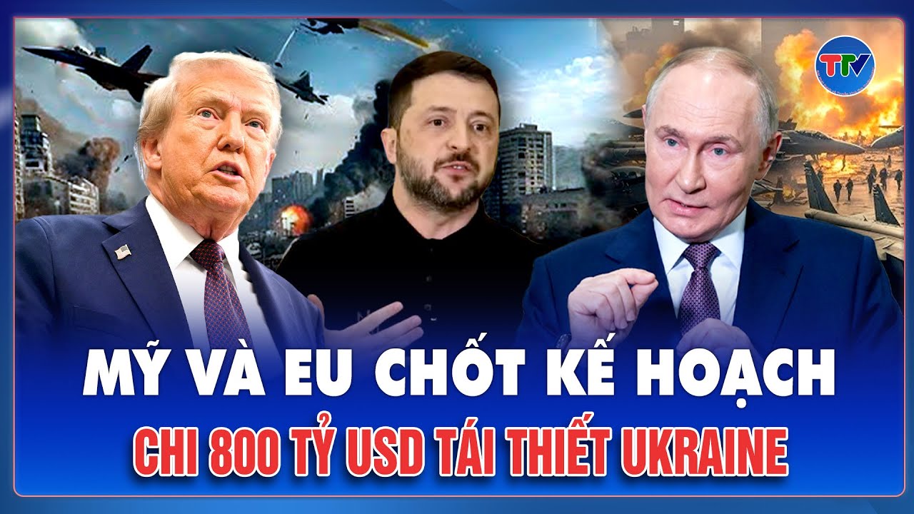 Thời sự Quốc tế sáng 24/1: Mỹ và EU chốt kế hoạch 