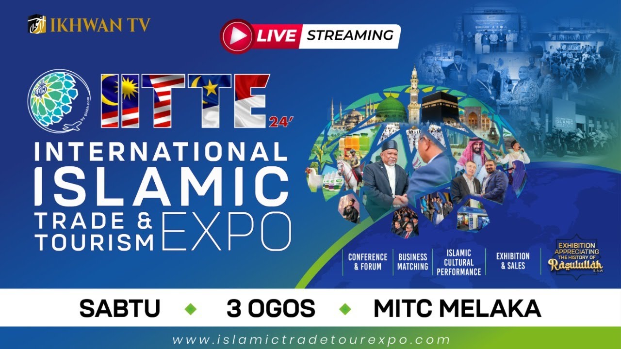 Live - Expo Perdagangan & Pelancongan Islam Antarabangsa IITTE 2024 @ MITC Melaka - Hari 3 Sesi 1)