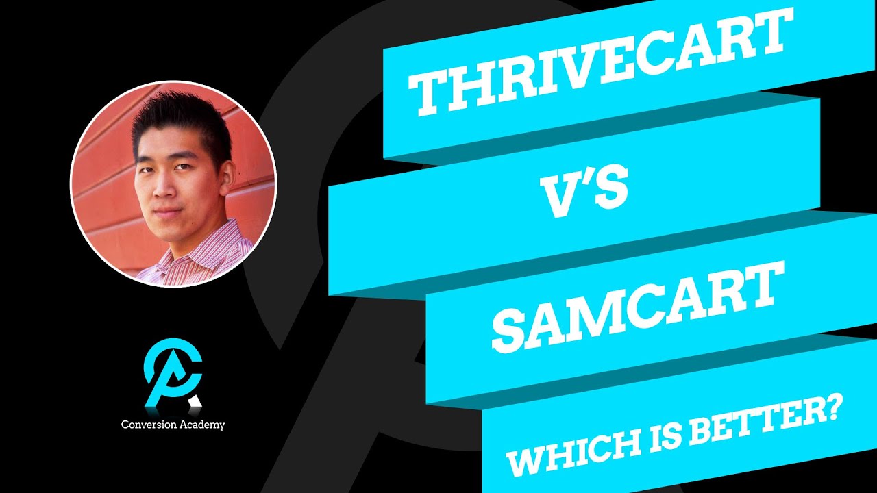 ThriveCart Vs Samcart - Which Is Better