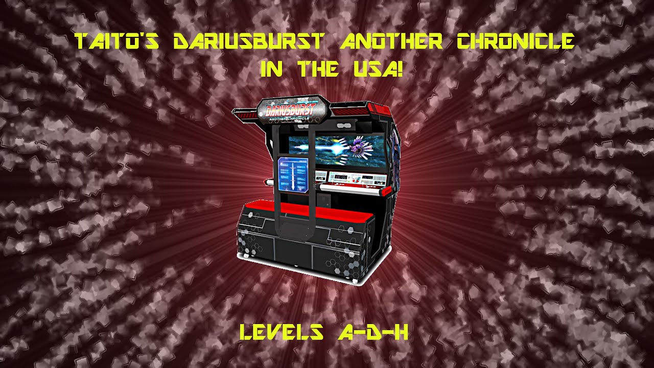 Dariusburst Another Chronicle Arcade in the USA (DBAC) - Levels ADH