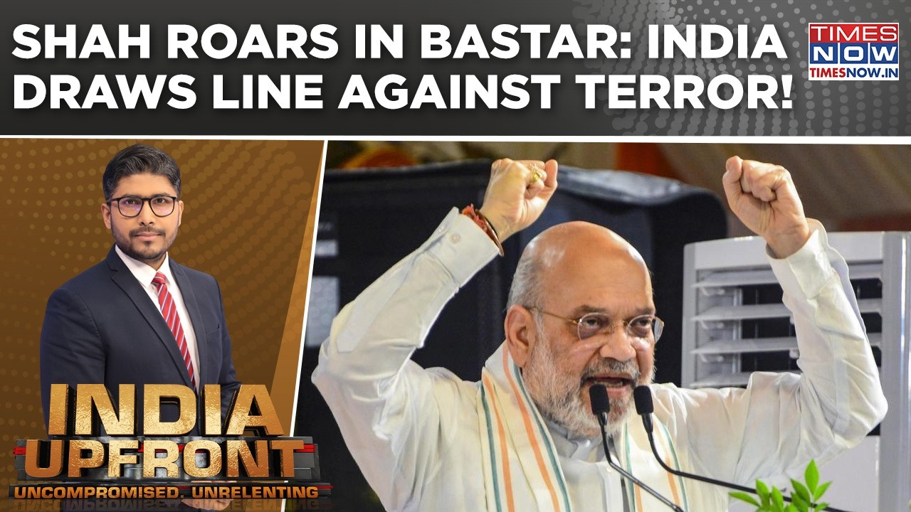 Bastar Now 'Naxal Mukt'! Amit Shah Roars | Anti-Terror Stand Stronger Than Ever? | India Upfront