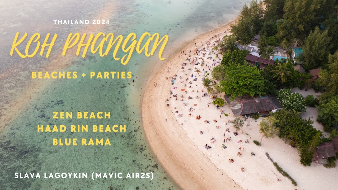 Dream Beaches 2024: Thailand’s Koh Phangan Party Vibe at Zen Beach & Haad Rin