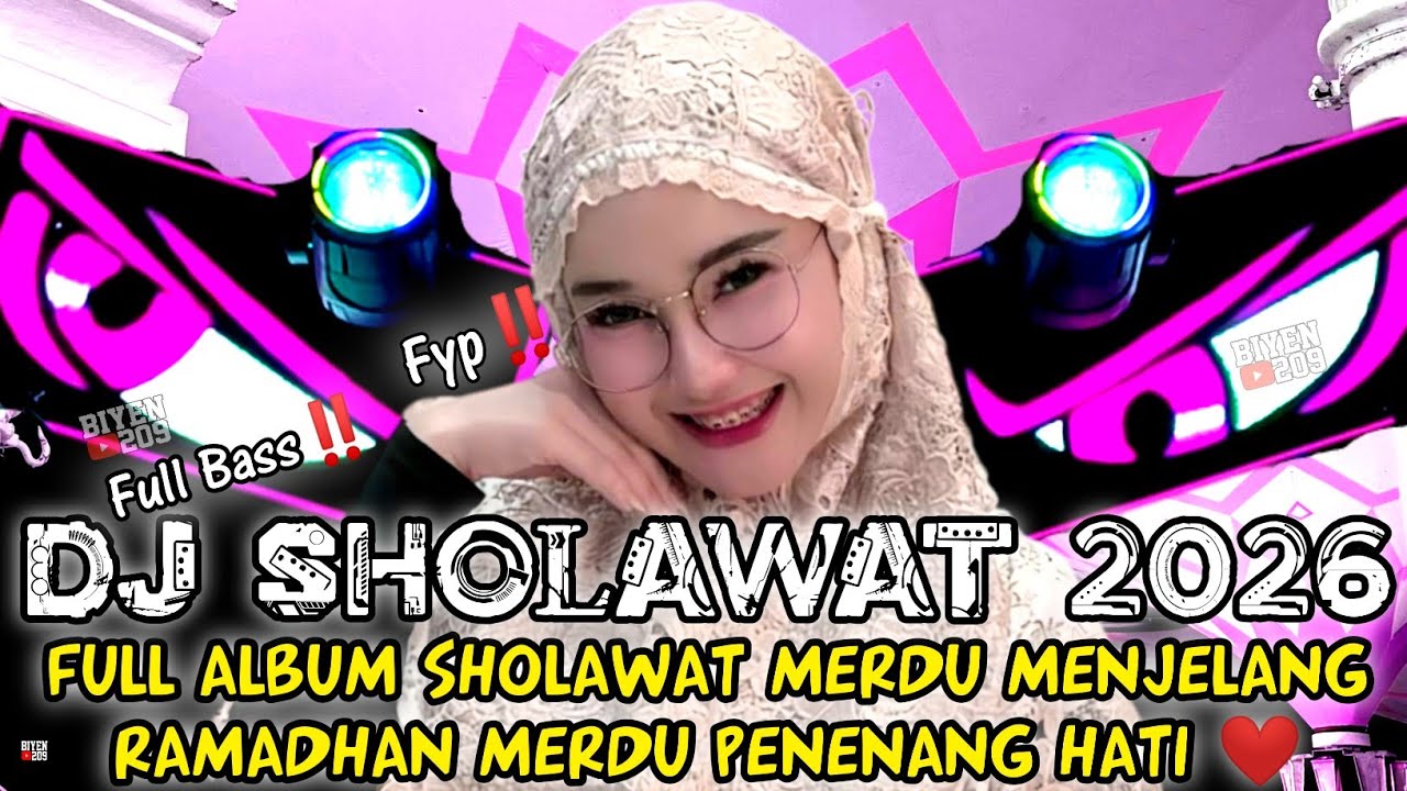 DJ FULL ALBUM - SHOLAWAT MENJELANG RAMADHAN 2026 SHOLAWAT MERDU PENENANG HATI FULL BASS‼️‼️