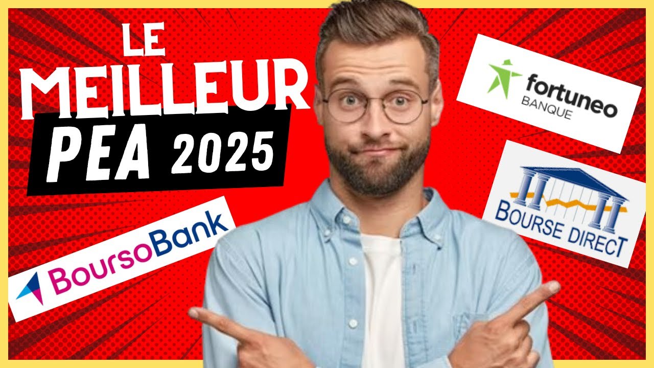 PEA 2025 : Bourso, Fortuneo ou Bourse Direct ?