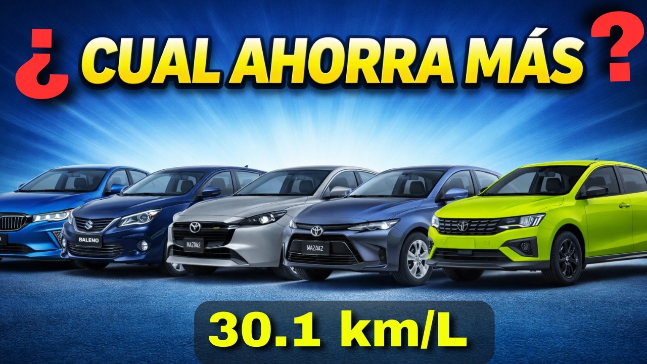 Los 23 autos BARATOS m&aacute;s AHORRADORES de gasolina en MEXICO 2026