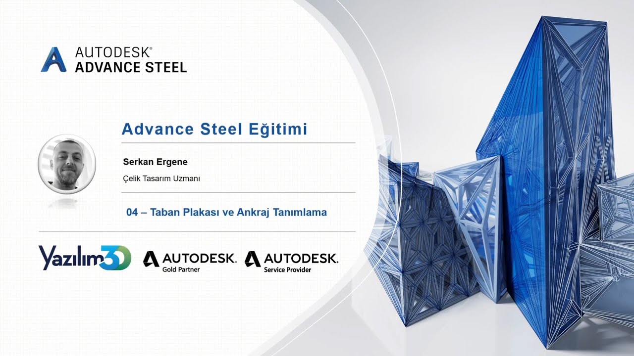 Advance Steel 2021 - 04 Taban Plakası ve Ankraj Tanımlama | Çelik Modelleme Eğitimi