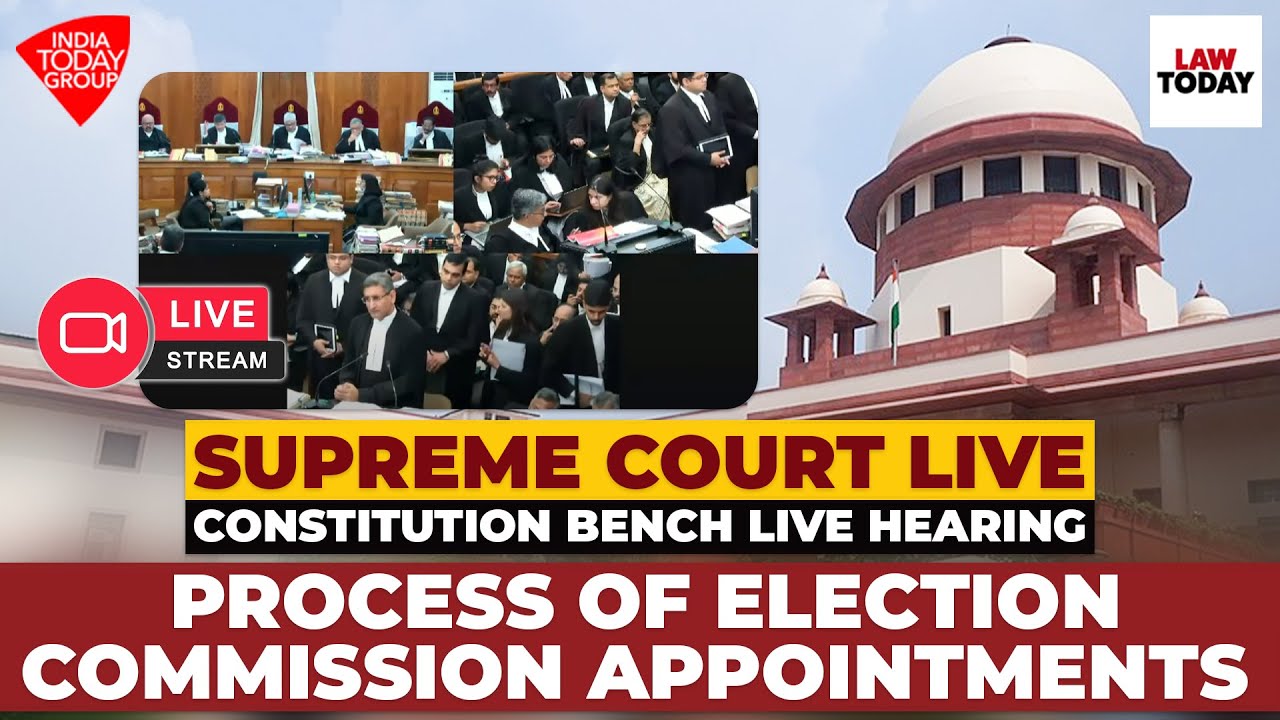 Supreme Court Live | Process of Election Commission Appointments | Supreme Court Constitution Bench