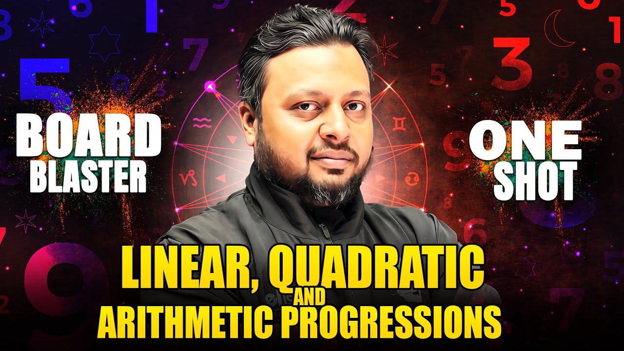 ONE SHOT Maths: Linear Equations, Quadratic Equations & AP in 1 Video | Full Chapter Revision