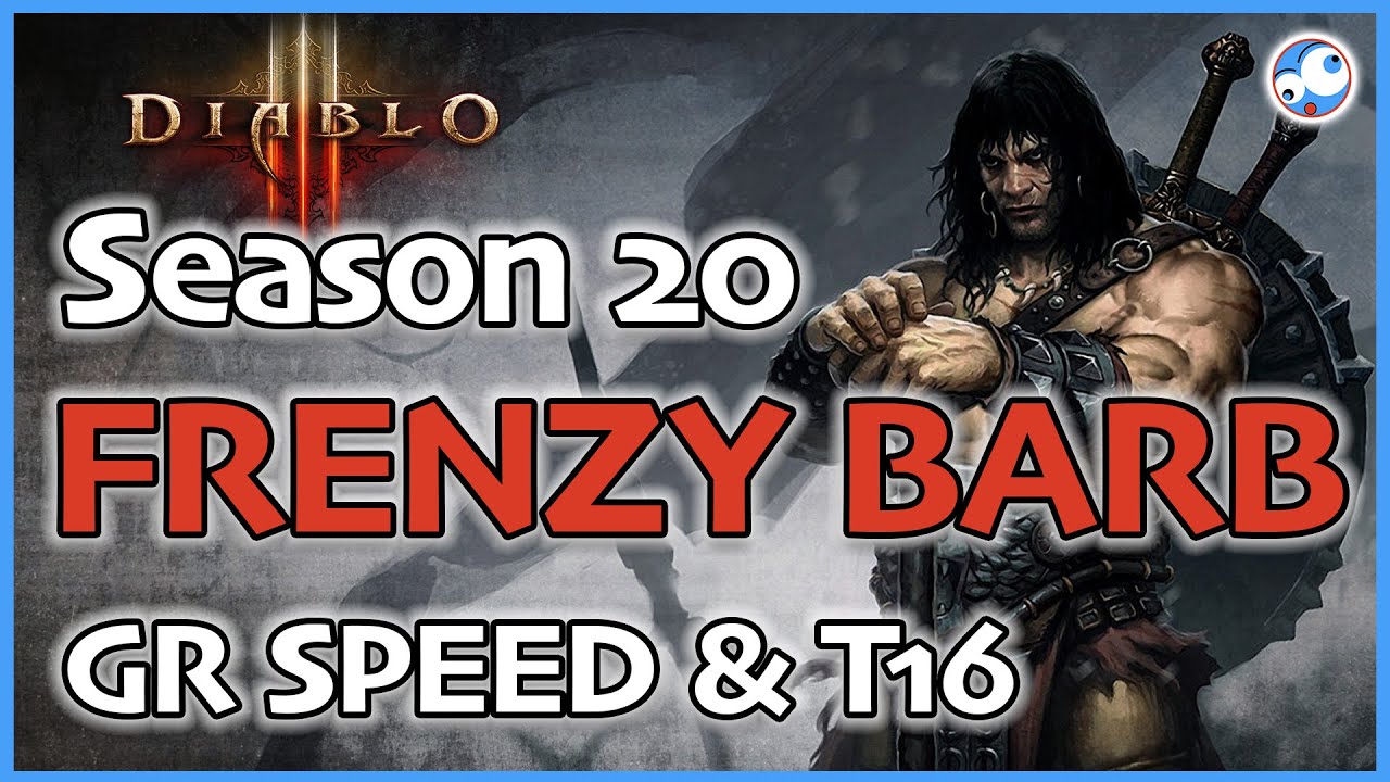 Diablo 3 Season 20 Frenzy Barbarian GR Speed & T16 (Horde of the 90 Savages - Patch 2.6.8)