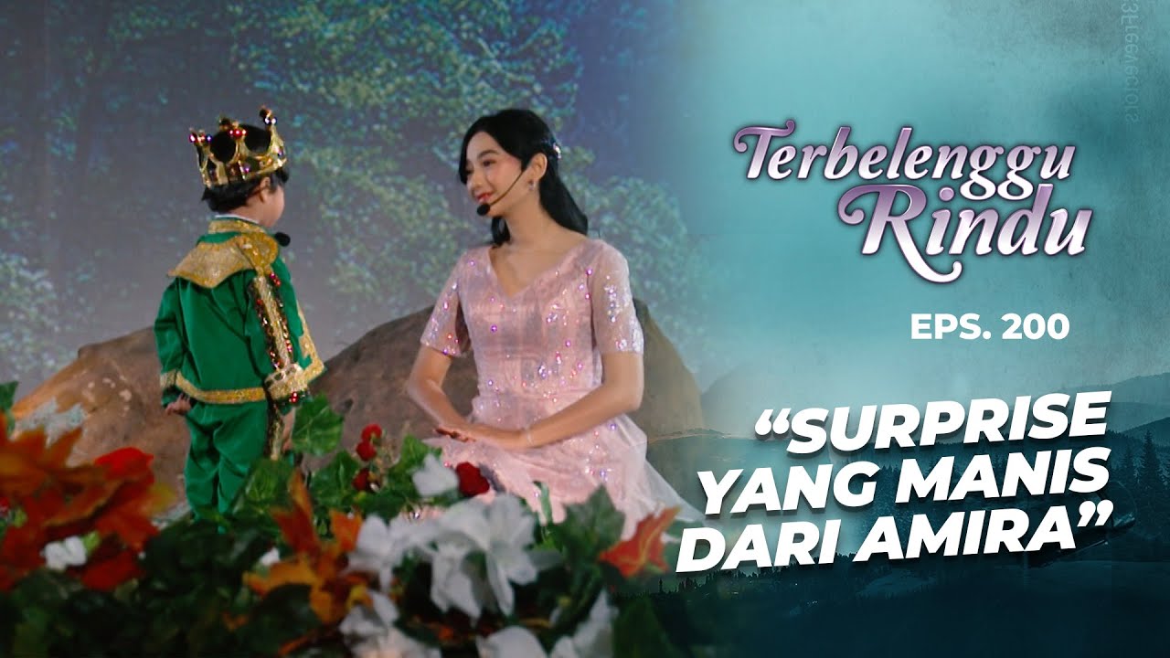 Amira Hadir Jadi Putri Bulan Demi Arkana | TERBELENGGU RINDU | EPS. 200 (1/3)