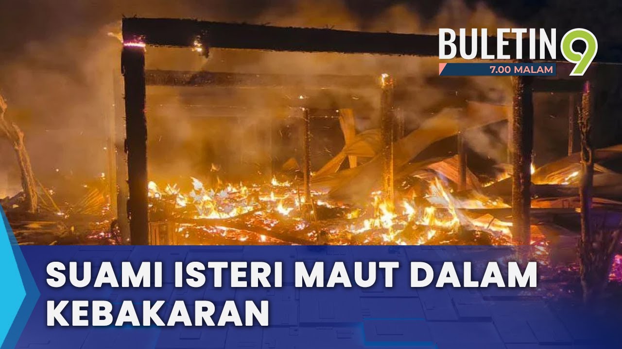 Suami, Isteri Ditemui Rentung Dalam Bilik Tidur (B9)