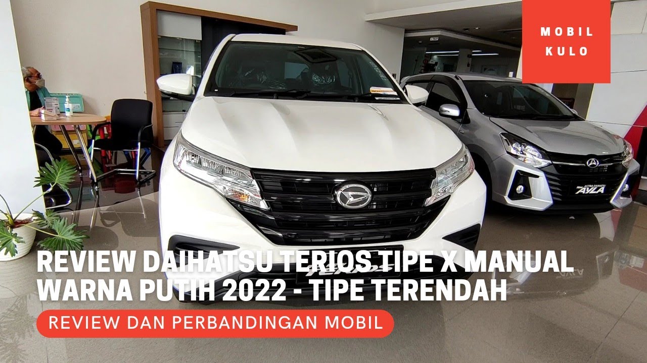 Review Daihatsu Terios Tipe X Manual Standar Warna Putih Terbaru 2022 - Tipe Terendah