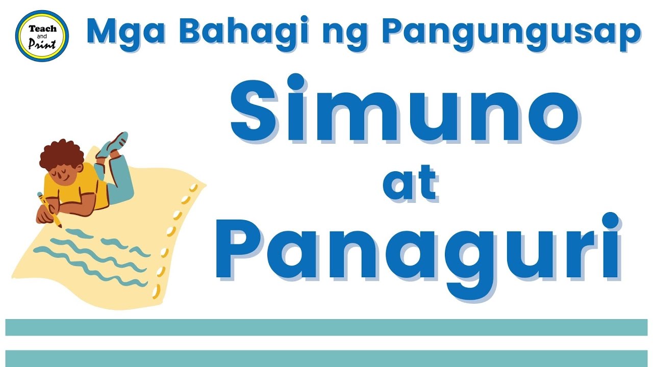 Simuno at Panaguri (Mga Bahagi ng Pangungusap)