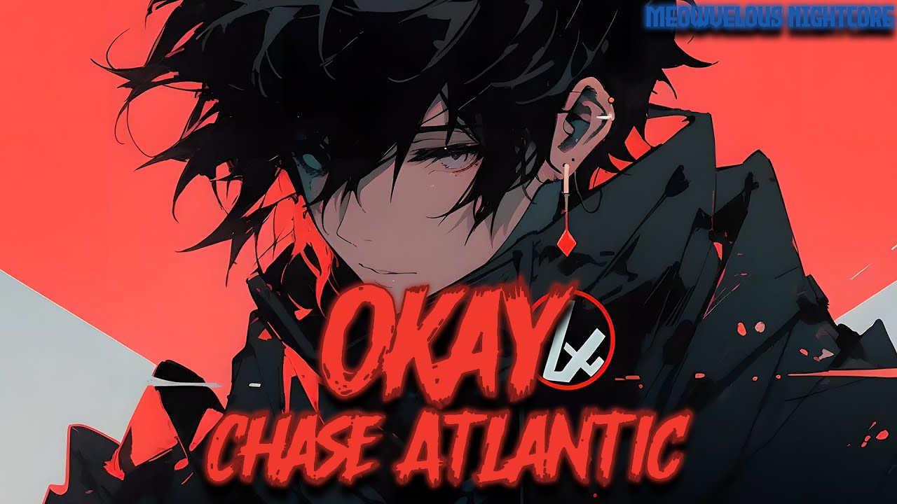 Nightcore - Okay (Lyrics)