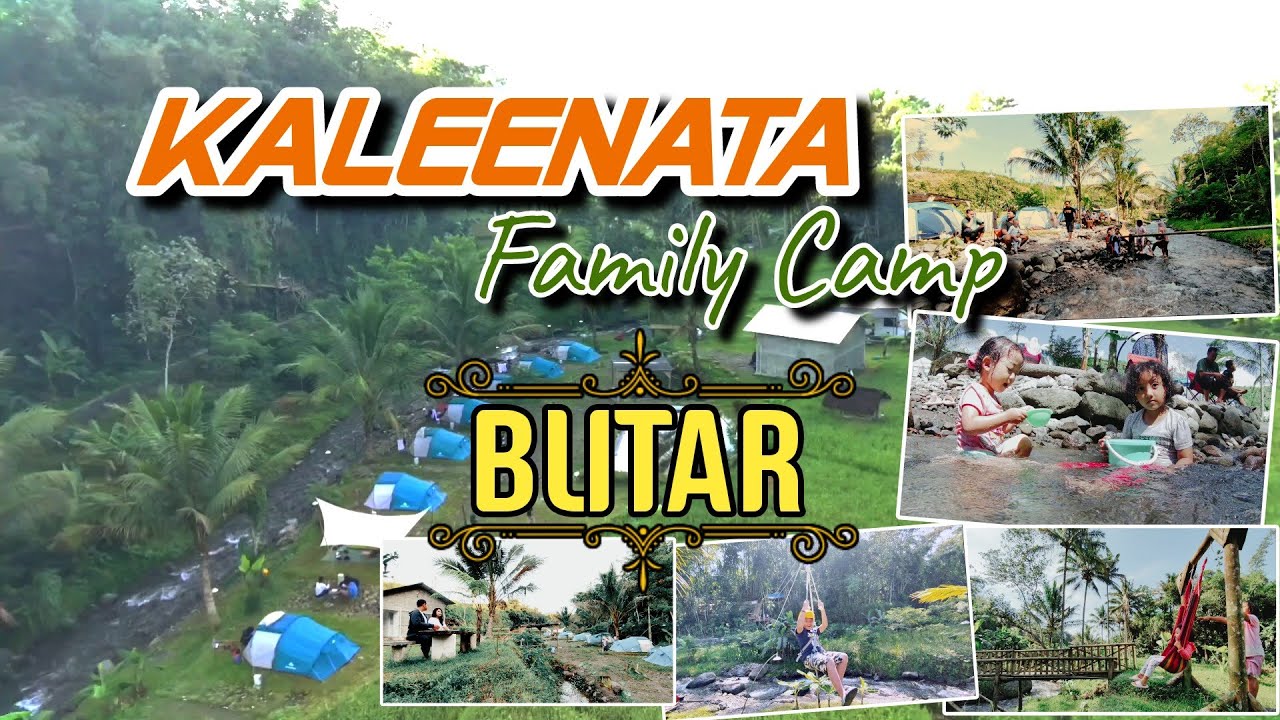 Wisata Alam Keluarga Kaleenata Family Camp Terbaru Gandusari Blitar @NgademPikir
