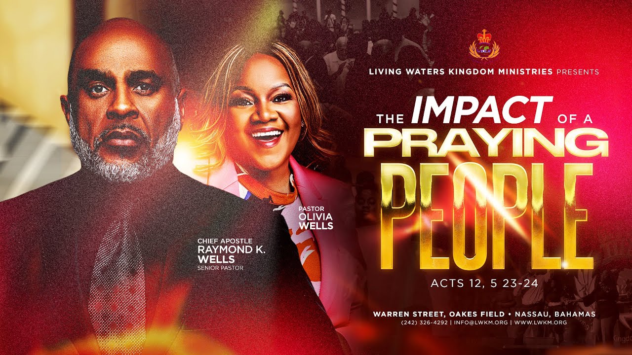 The Impact Of A Praying People Part 3 | Chief Apostle Raymond Wells