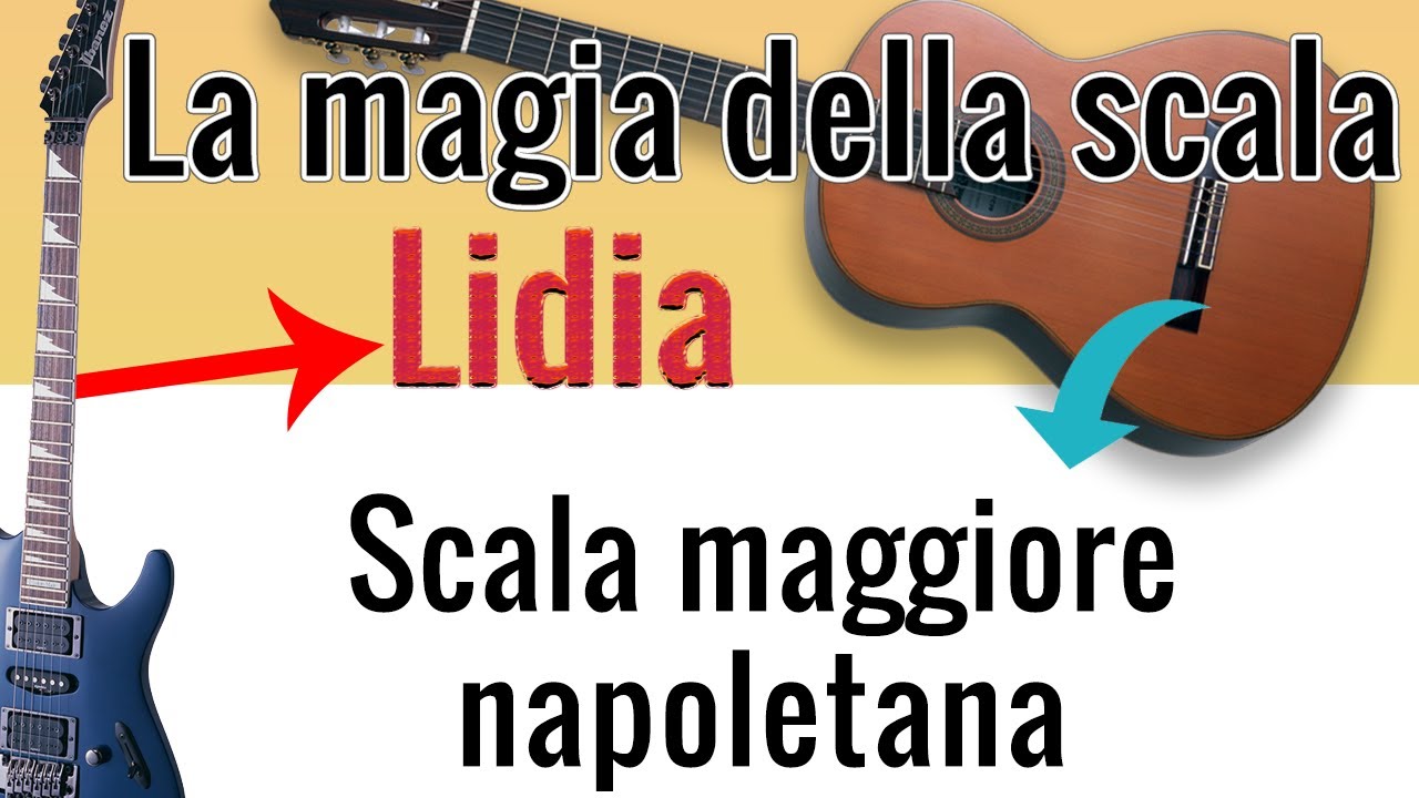 LA MAGIA DEL MODO LIDIO O scala maggiore napoletana