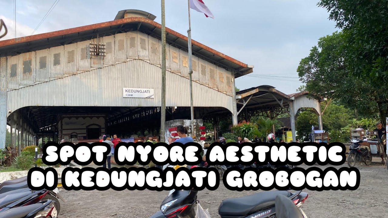 Infooo... Rame Banget... Spot Nyore || Di Stasiun Kedungjati Grobogan