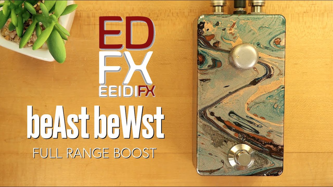 EEIDI FX beAst beWst Full Range Boost