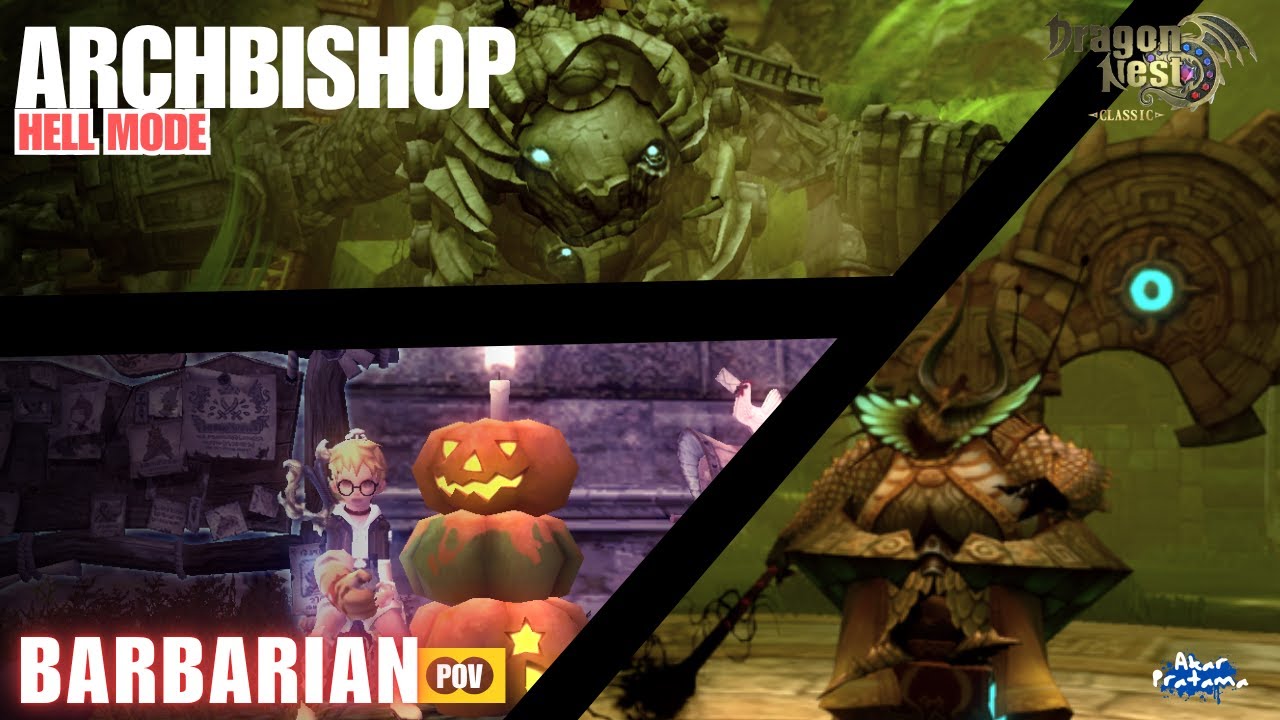 Archbishop HELL MODE, Barbarian POV ft. TazzWalker - Dragon Nest Classic SEA