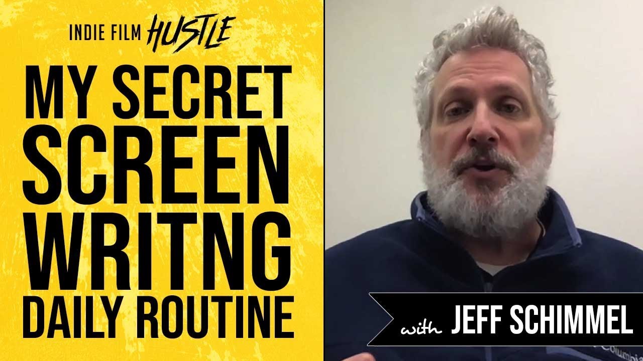 My Secret Screenwriting Daily Routine with Jeff Schimmel | Bulletproof Screenwriting