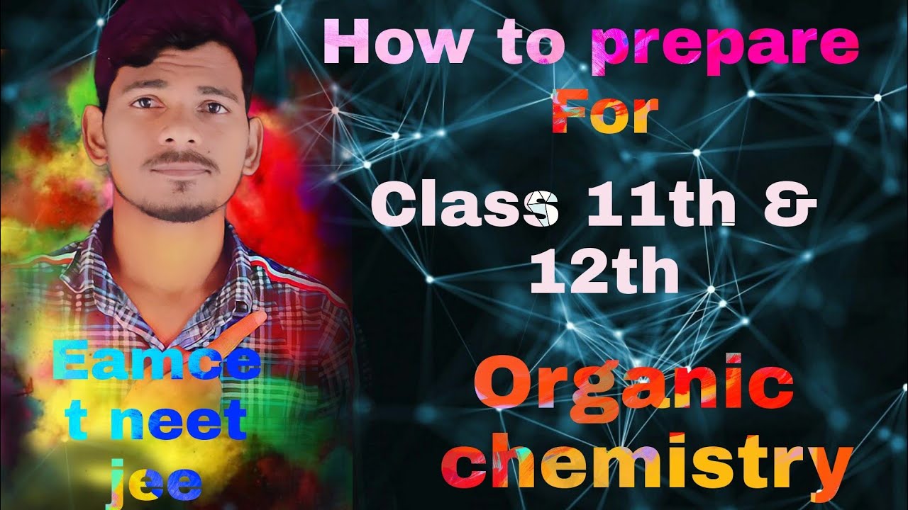 Dream30 || How to read organic chemistry | Class 11 & 12 | For eamcet neet & jee 2021 || by ajay sir