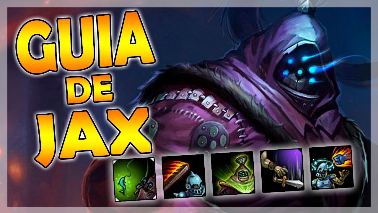 ✅COMO JUGAR CON JAX✅| TRUCOS, CONSEJOS, RUNAS, OBJETOS TODO