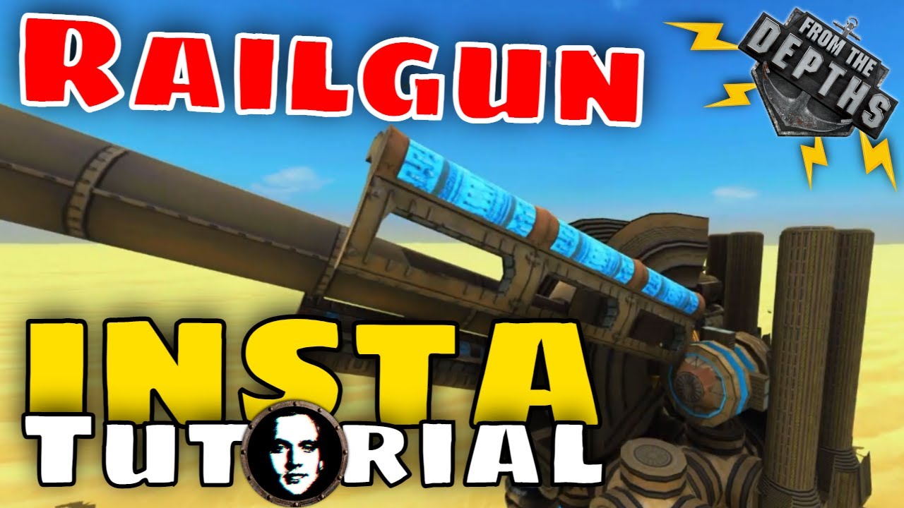 From The Depths INSTANT Tutorial: APS Railgun