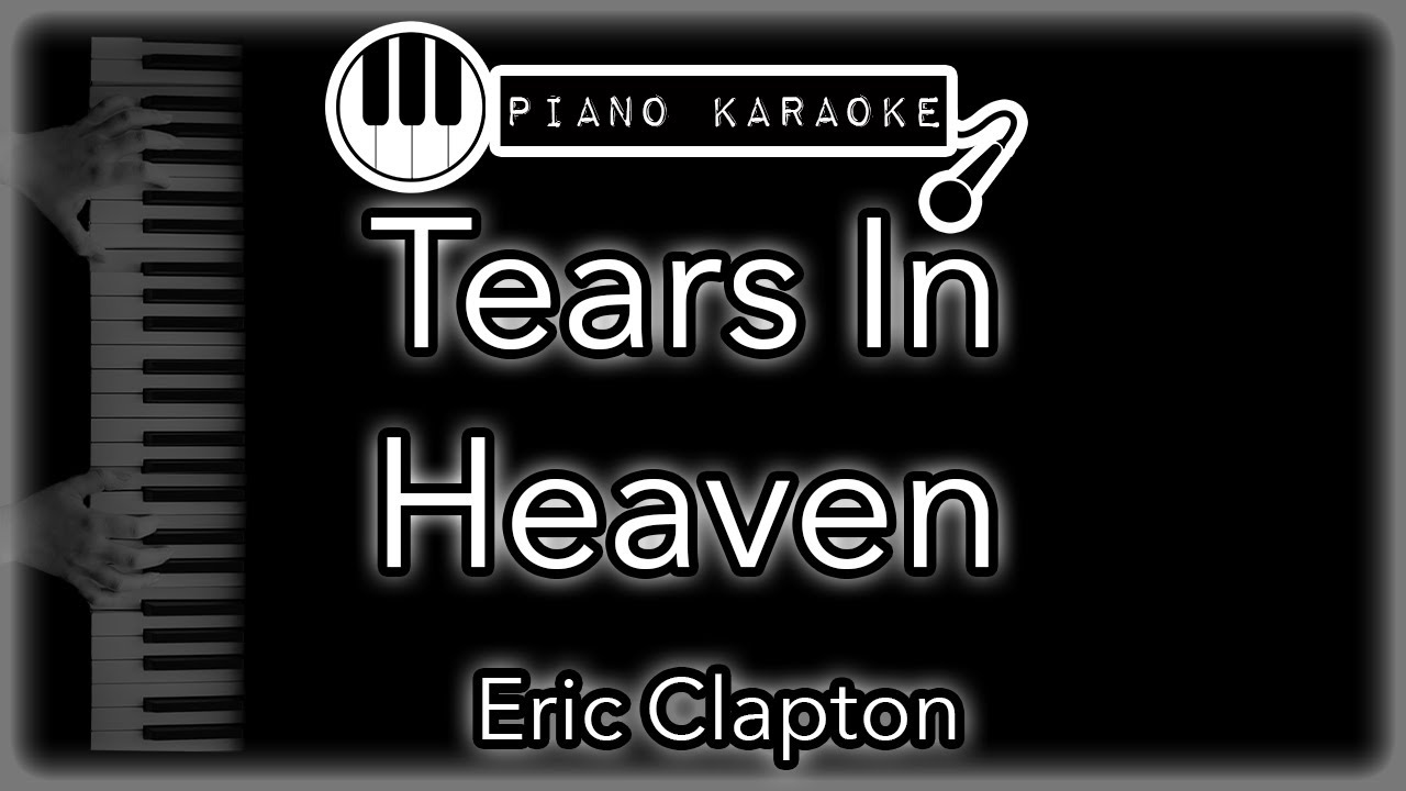 Tears In Heaven - Eric Clapton - Piano Karaoke Instrumental