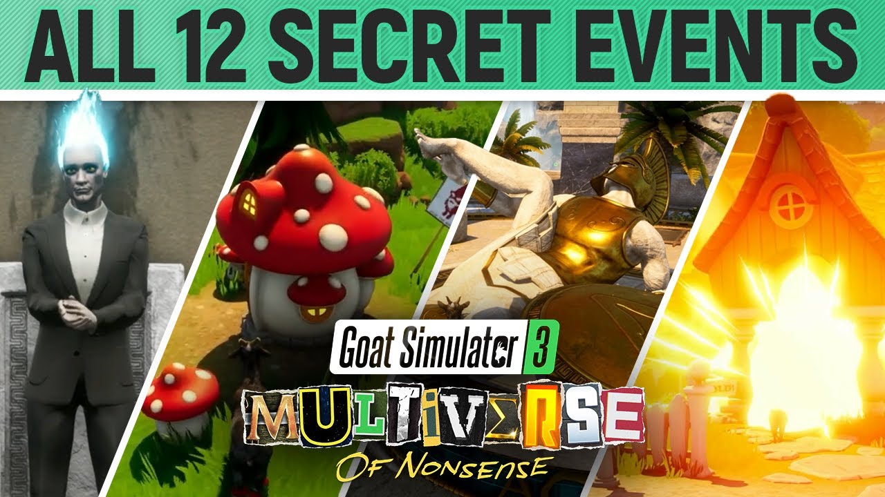Goat Simulator 3: Multiverse of Nonsense - All 12 Secret Events