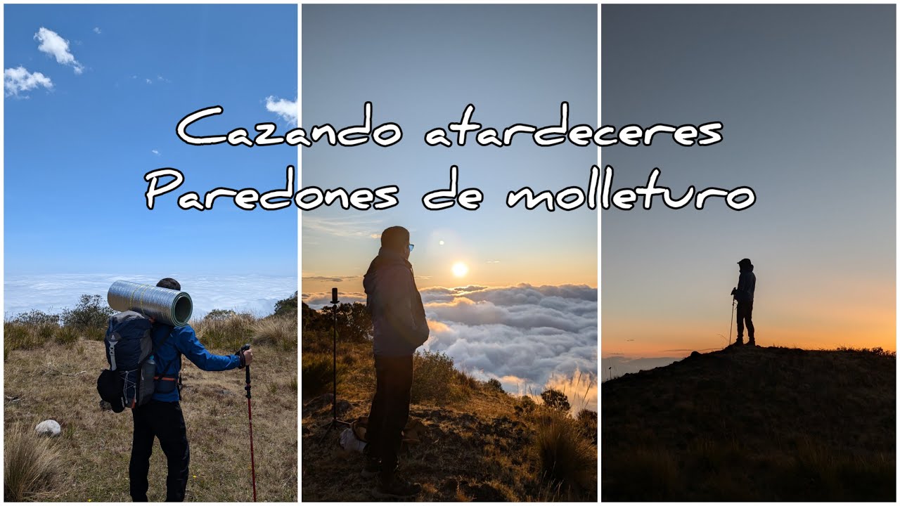 CAZANDO ATARDECERES - PAREDONES DE MOLLETURO, EL MEJOR ATARDECER DE ECUADOR