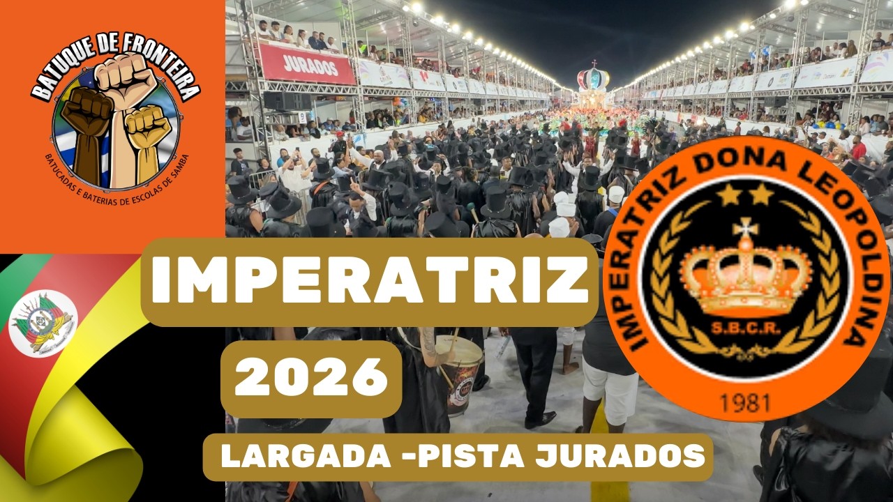 IMPERATRIZ DONA LEOPOLDINA 2026 | LARGADA - PISTA JURADOS  - DESFILE 2026 | SAMBA AO VIVO
