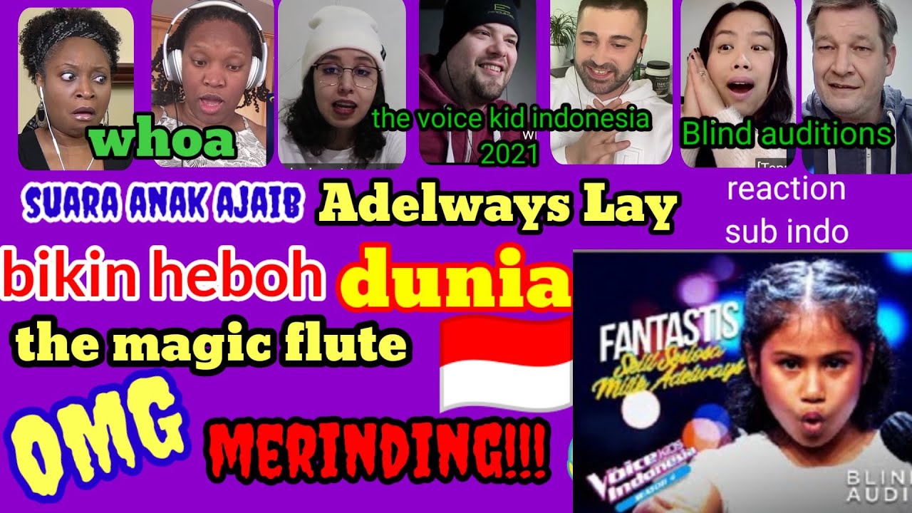 suara ajaib adelways lay menguncang dunia,  magic flute ||blind audition||the Voice kids indonesia