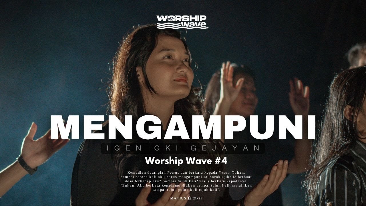 Mengampuni - FOREGONE | Worship Wave #4 IGen GKI Gejayan