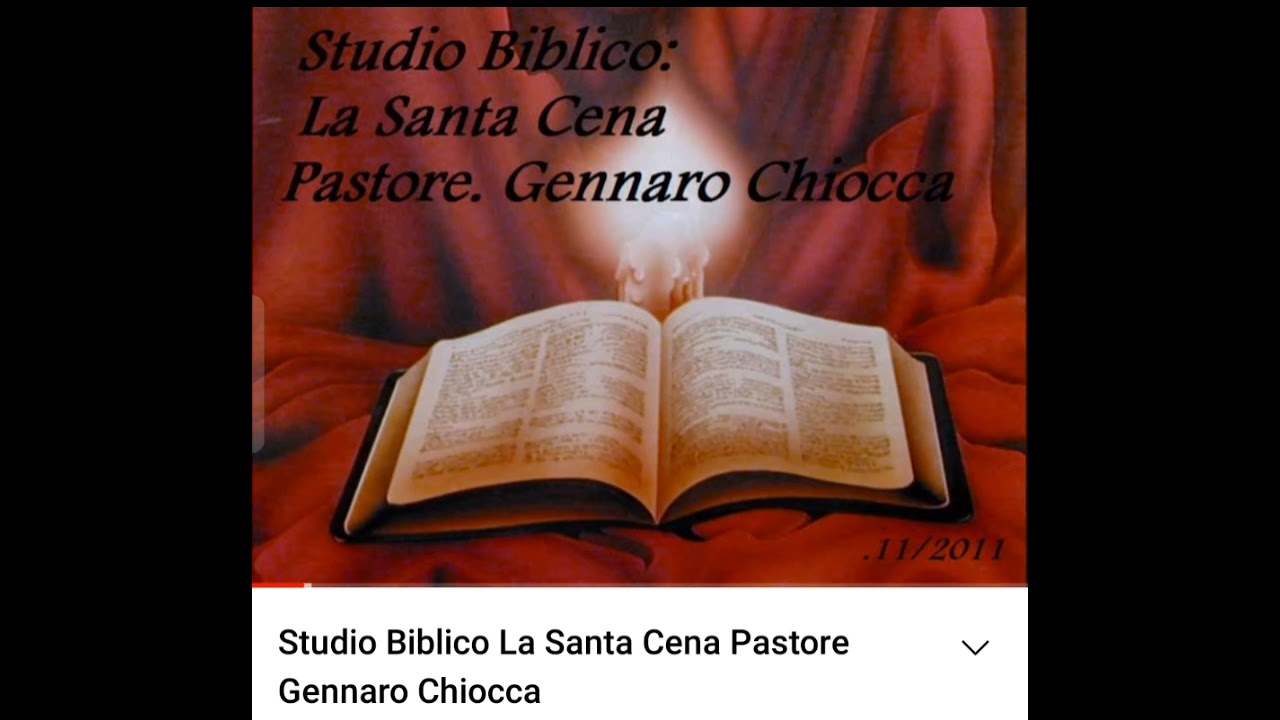 Studio Biblico: La Cena del Signore. Gennaro Chiocca.