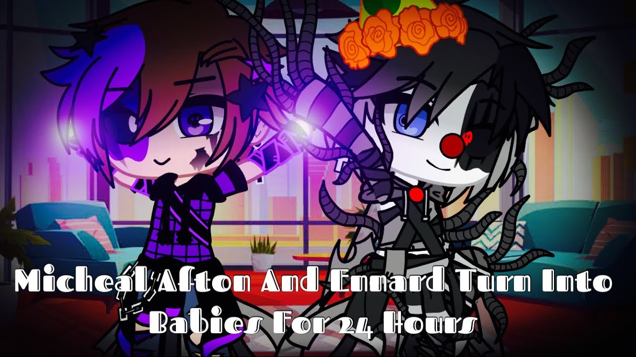 Micheal Afton And Ennard Turn Into Babies For 24 Hours / FNAF