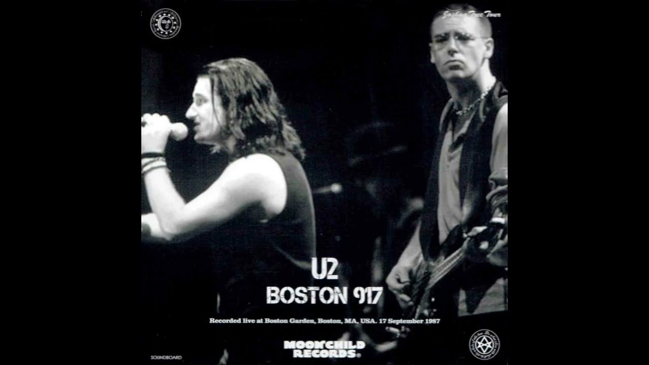 U2 - The Joshua Tree Tour - Boston (1987/09/17)